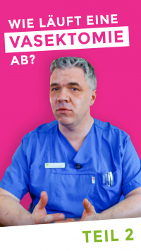 Vorschaubild Teil 2: Wie läuft eine Vasektomie eigentlich ab? 🤓